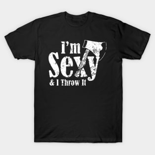 Sexy Axe Throwing Apparel_ Hatchet Thrower Axe Throwing T-Shirt